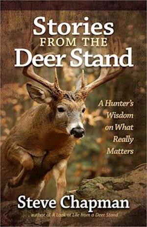 Stories from the Deer Stand