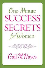 One-Minute Success Secrets for Women