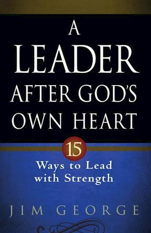 Leader After God's Own Heart