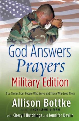 God Answers Prayers--Military Edition