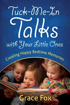 Tuck-Me-In Talks with Your Little Ones