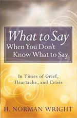 What to Say When You Don't Know What to Say