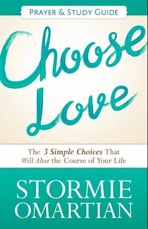 Choose Love Prayer and Study Guide