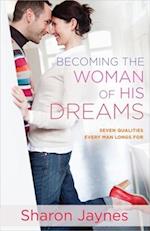 Becoming the Woman of His Dreams