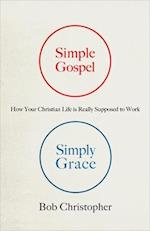 Simple Gospel, Simply Grace