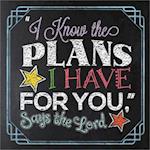 "i Know the Plans I Have for You," Says the Lord