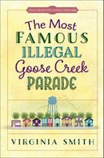 The Most Famous Illegal Goose Creek Parade, 1