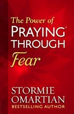 Power of Praying(R) Through Fear