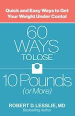 60 Ways to Lose 10 Pounds (or More)