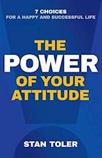 The Power of Your Attitude