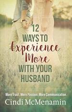 12 Ways to Experience More with Your Husband