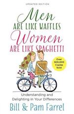 Men Are Like Waffles--Women Are Like Spaghetti