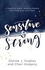 Sensitive and Strong