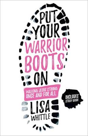 Put Your Warrior Boots on