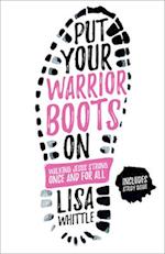 Put Your Warrior Boots on