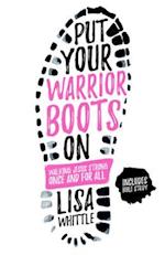 Put Your Warrior Boots On