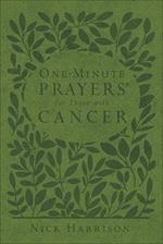 One-Minute Prayers(r) for Those with Cancer