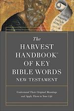 The Harvest Handbook(tm) of Key Bible Words New Testament