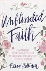 Unblinded Faith