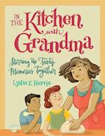 In the Kitchen with Grandma