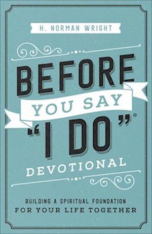 Before You Say "i Do"(r) Devotional