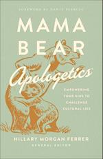Mama Bear Apologetics(tm)