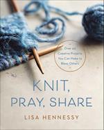 Knit, Pray, Share