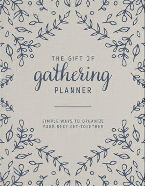 The Gift of Gathering Planner