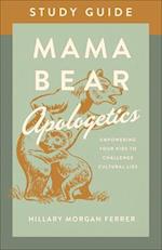 Mama Bear Apologetics(r) Study Guide