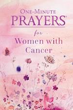 One-Minute Prayers(r) for Women with Cancer