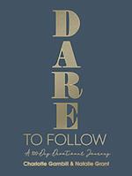 Dare to Follow