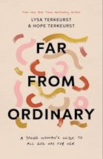 Far from Ordinary