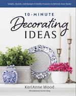 10-Minute Decorating Ideas