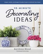 10-Minute Decorating Ideas