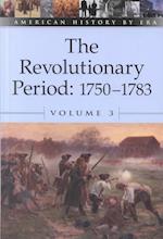 The Revolutionary Period, 1750-1783