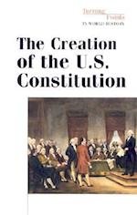 The Creation of the U.S. Constitution