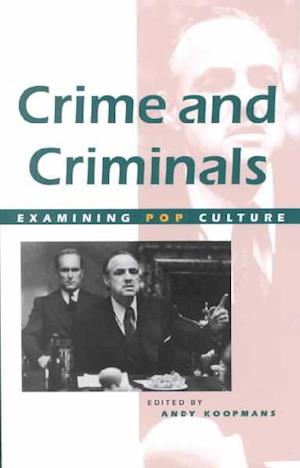 Crime and Criminals in Popular Culture