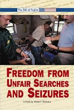 Freedom from Unfair Searches and Seizures