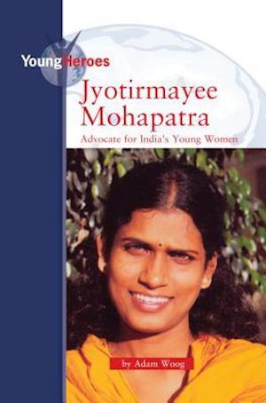 Jyotirmayee Mohapatra, Advocate for India's Young Women