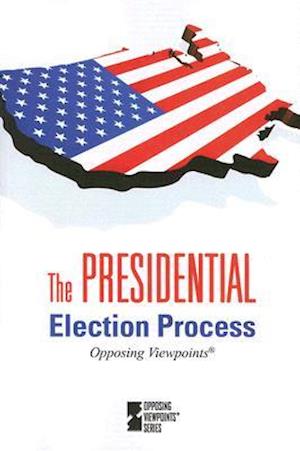 The Presidential Election Process