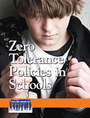 Zero Tolerance Policies in Schools
