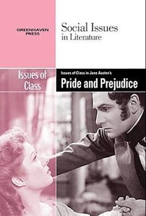 Issues of Class in Jane Austen's Pride and Prejudice