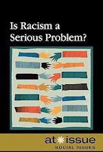 Is Racism a Serious Problem?