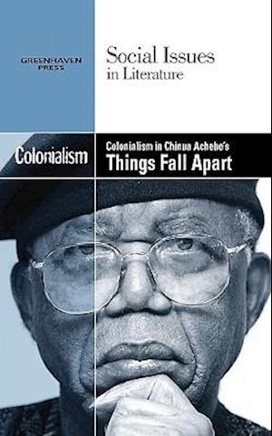 Colonialism in Chinua Achebe's Things Fall Apart