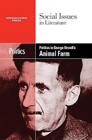 Politics in George Orwell's Animal Farm