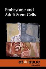 Embryonic and Adult Stem Cells