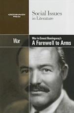 War in Ernest Hemingway's a Farewell to Arms