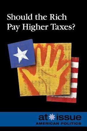 Should the Rich Pay Higher Taxes?