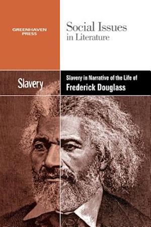 Slavery and Racism in the Narrative Life of Frederick Douglass