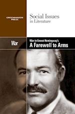War in Ernest Hemingway's A Farewell to Arms